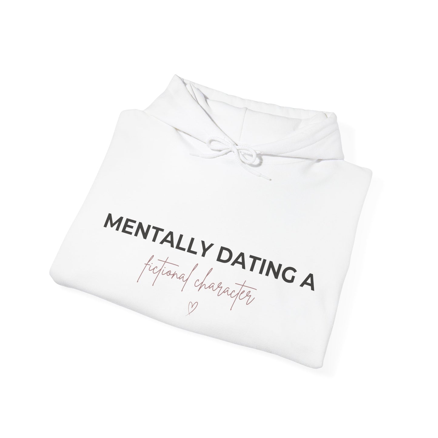 ‘Mentally Dating a Future Husband’ Hoodie – Cute Feminine Graphic Sweatshirt