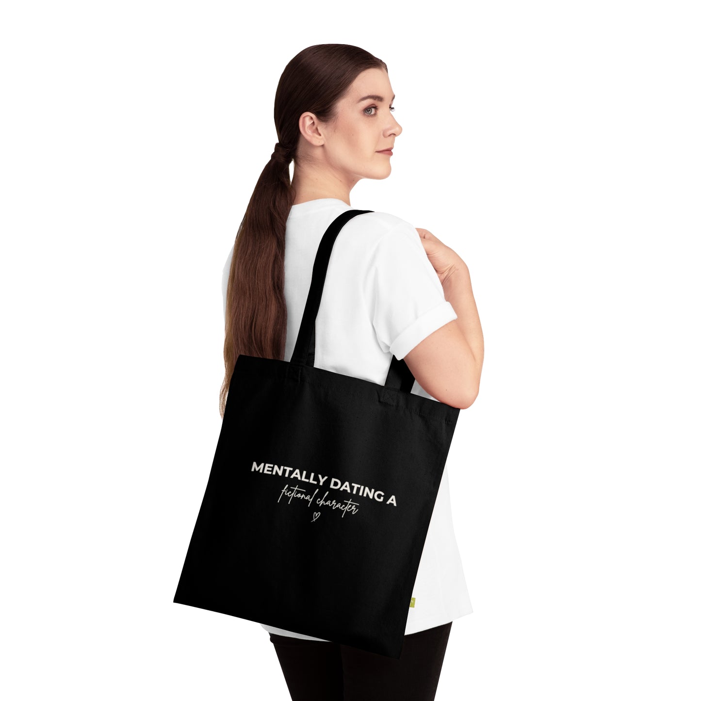 Tote Bag — "Mentally Dating a Fictional Character" Organic Cotton Tote